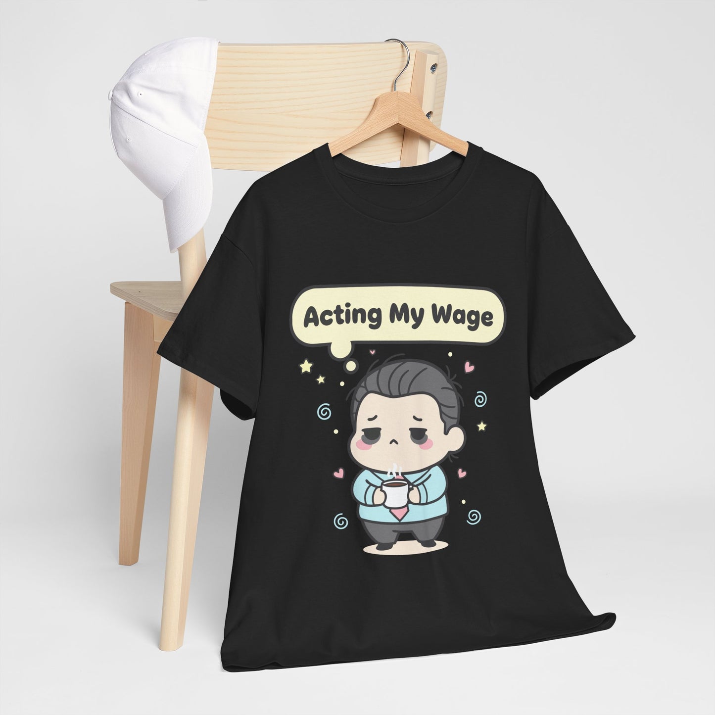 Acting My Wage Shirt – Funny Kawaii Office Worker Coffee Tee