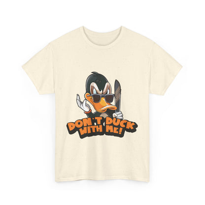Don't Duck With Me T-Shirt - Funny Duck Pun Tee