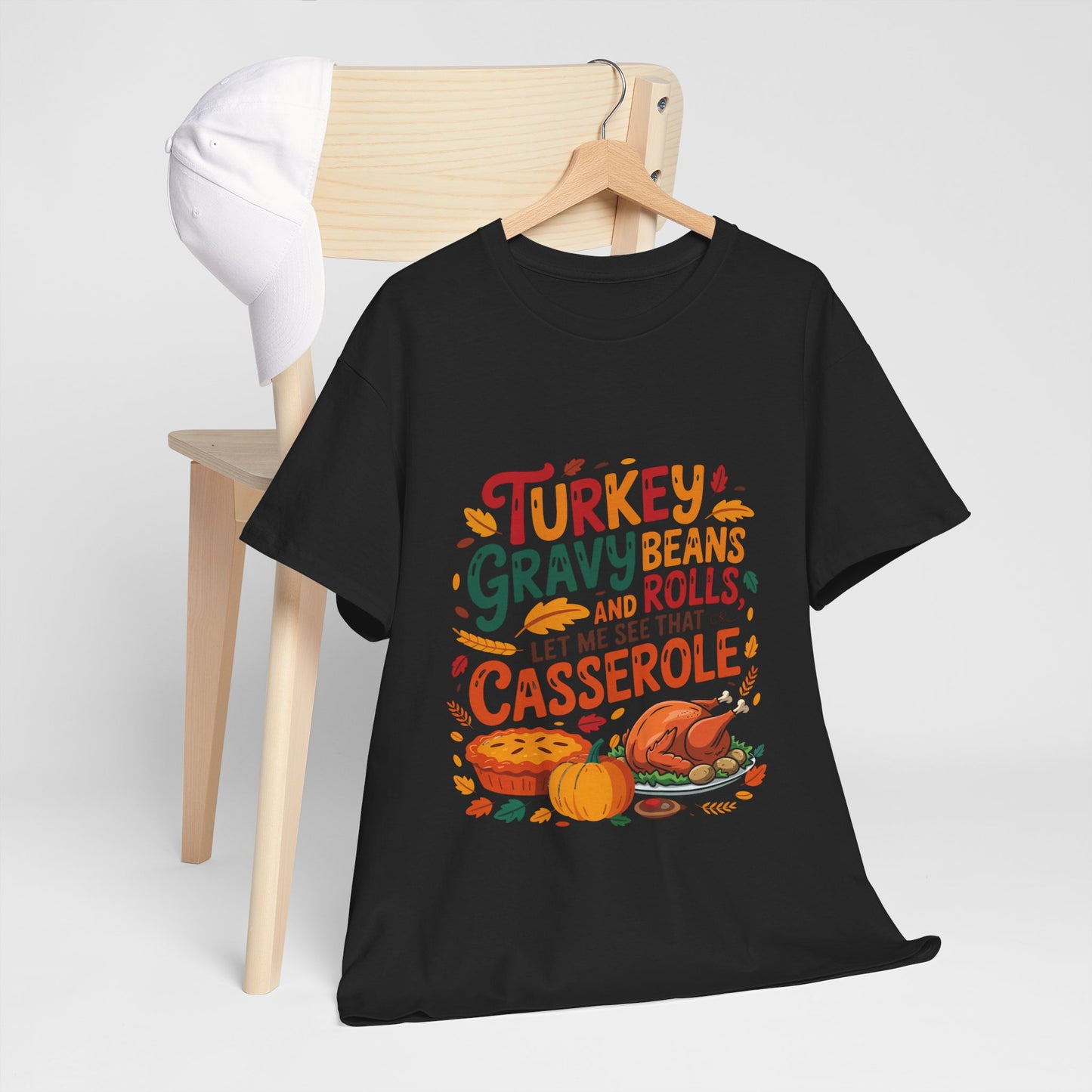 Thanksgiving Casserole T-Shirt - Funny Turkey Gravy Beans & Rolls Foodie Tee