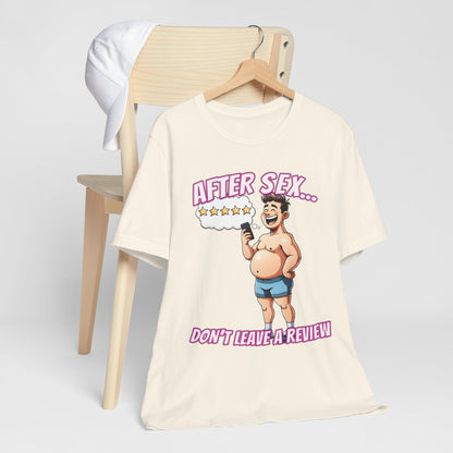 After Sex Don't Leave a Review Shirt - Funny 5 Star Guy Cartoon Tee - Sarcastic Dating Humor T-Shirt for Men