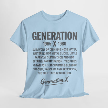 Generation X T-Shirt - 1965-1980 Hose Water Survivor