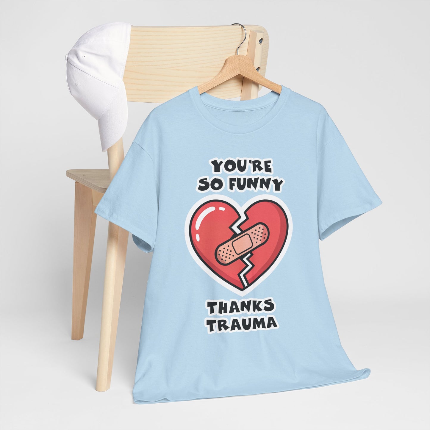 Du bist so lustig, danke Trauma-Shirt – Sarkastisches, heilsames Humor-T-Shirt