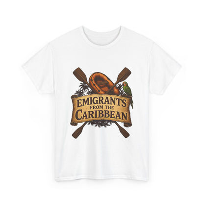 Emigrants from the Caribbean - Funny Pirate-Style Tropical Escape T-Shirt