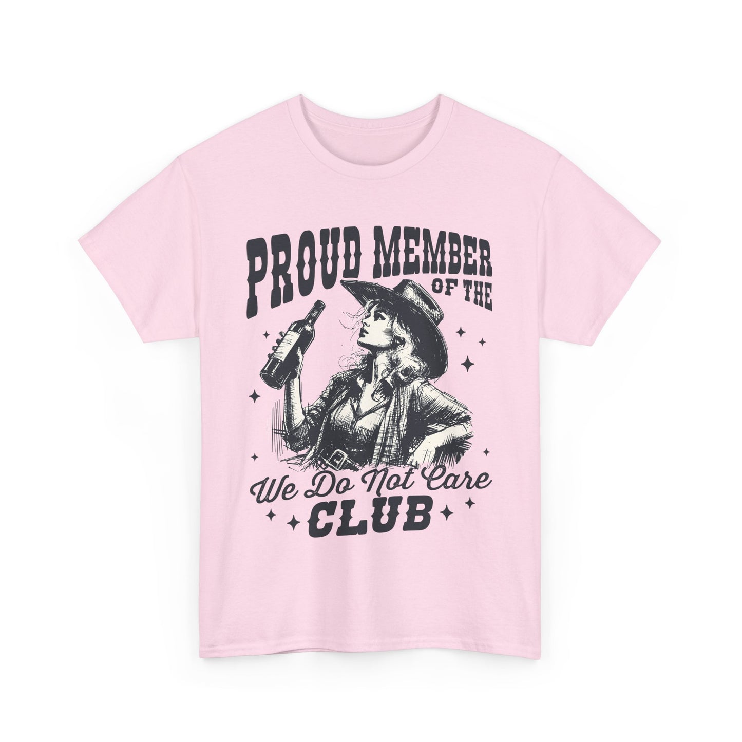 We Do Not Care Club T-Shirt - Western Cowgirl Whiskey