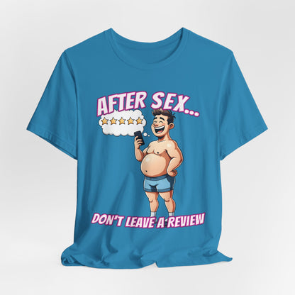 After Sex Don't Leave a Review Shirt - Funny 5 Star Guy Cartoon Tee - Sarcastic Dating Humor T-Shirt for Men