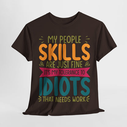 My People Skills Are Fine T-Shirt - Office Sarcasm Tee