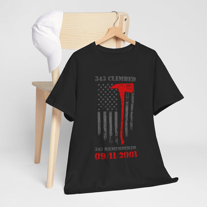 343 Climbed 343 Remembered T-Shirt - Firefighter 9/11 Memorial Tee
