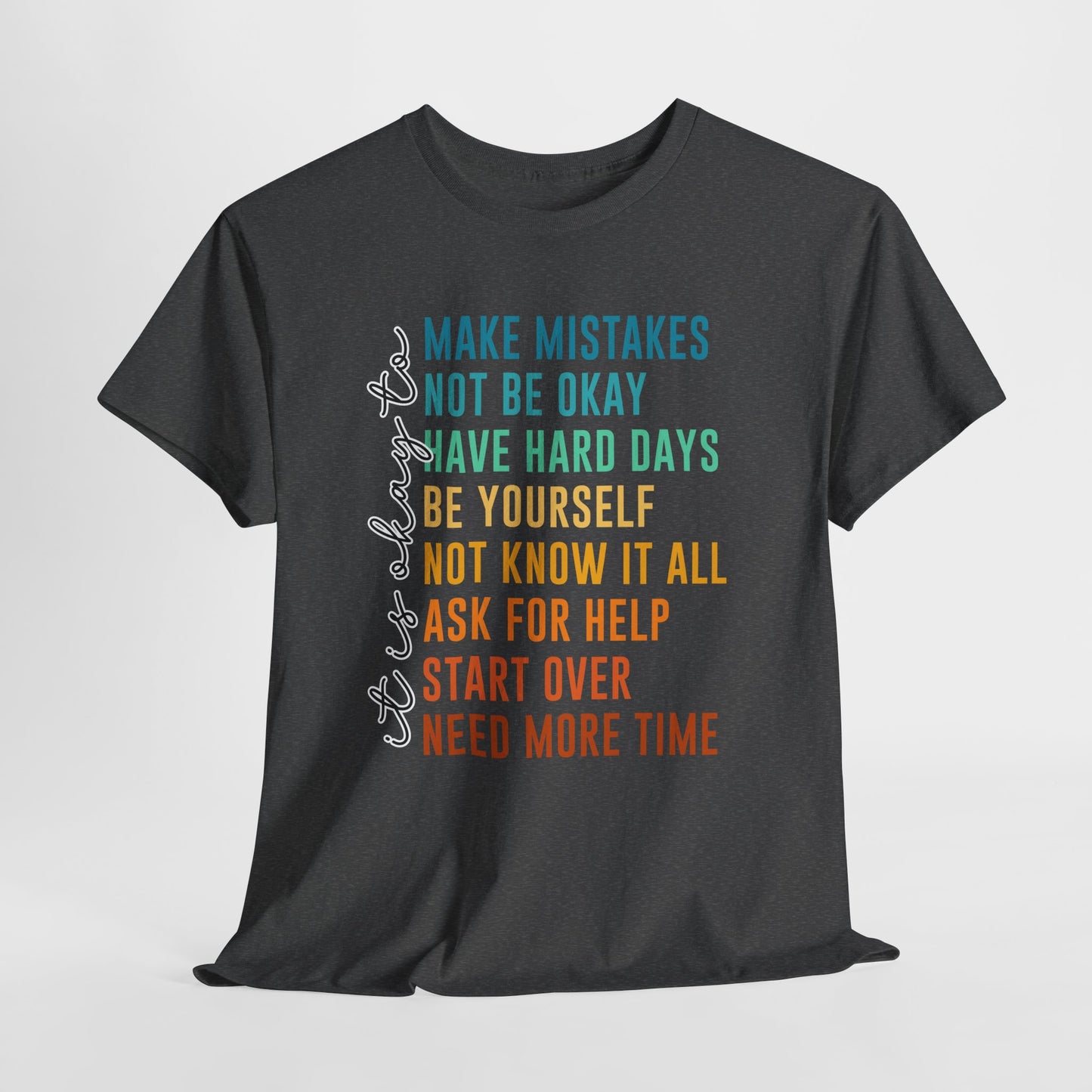 It's Okay To Make Mistakes Shirt - Mental Health Affirmation Tee