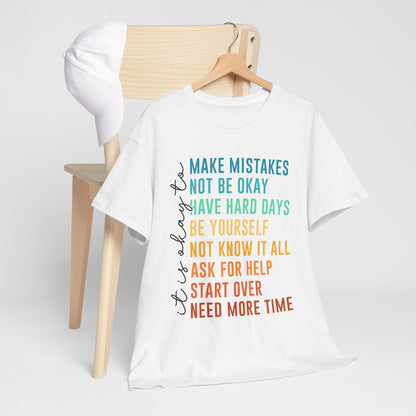 It's Okay To Make Mistakes Shirt - Mental Health Affirmation Tee