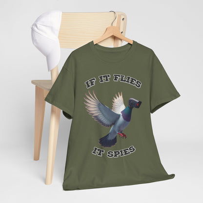 If It Flies It Spies Shirt - Pigeon Surveillance Meme Tee