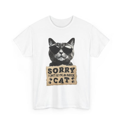 Indoor Cat T-Shirt - Sorry I Can't Go Meme Tee