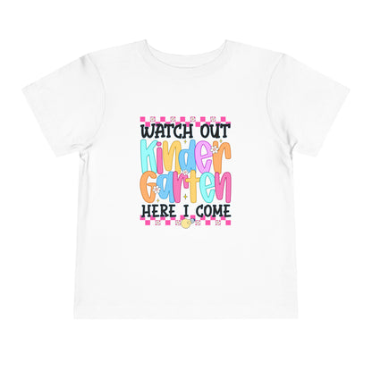 Watch Out Kindergarten Shirt - Fun Toddler Back to School Tee, Colorful First Day of Kindergarten Outfit, Here I Come Shirt for Kids