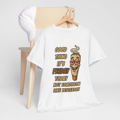Good Thing It's Friday T-Shirt - Funny Chill Cartoon Tee