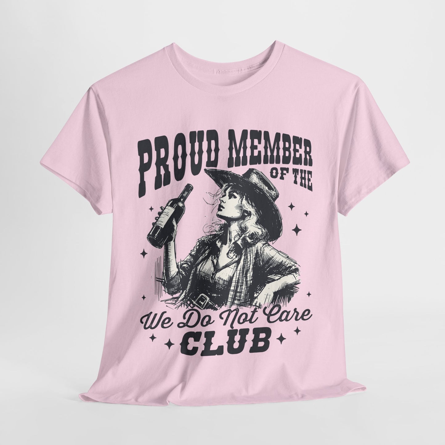 We Do Not Care Club T-Shirt - Western Cowgirl Whiskey