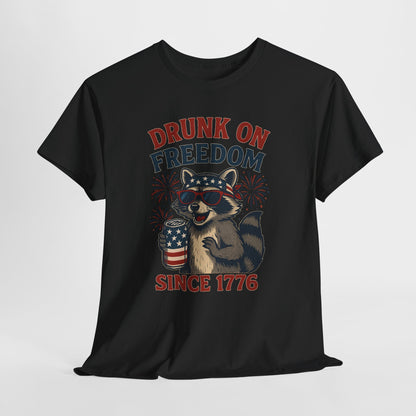Drunk on Freedom Since 1776 T-Shirt - Funny Patriotic 4th of July Tee