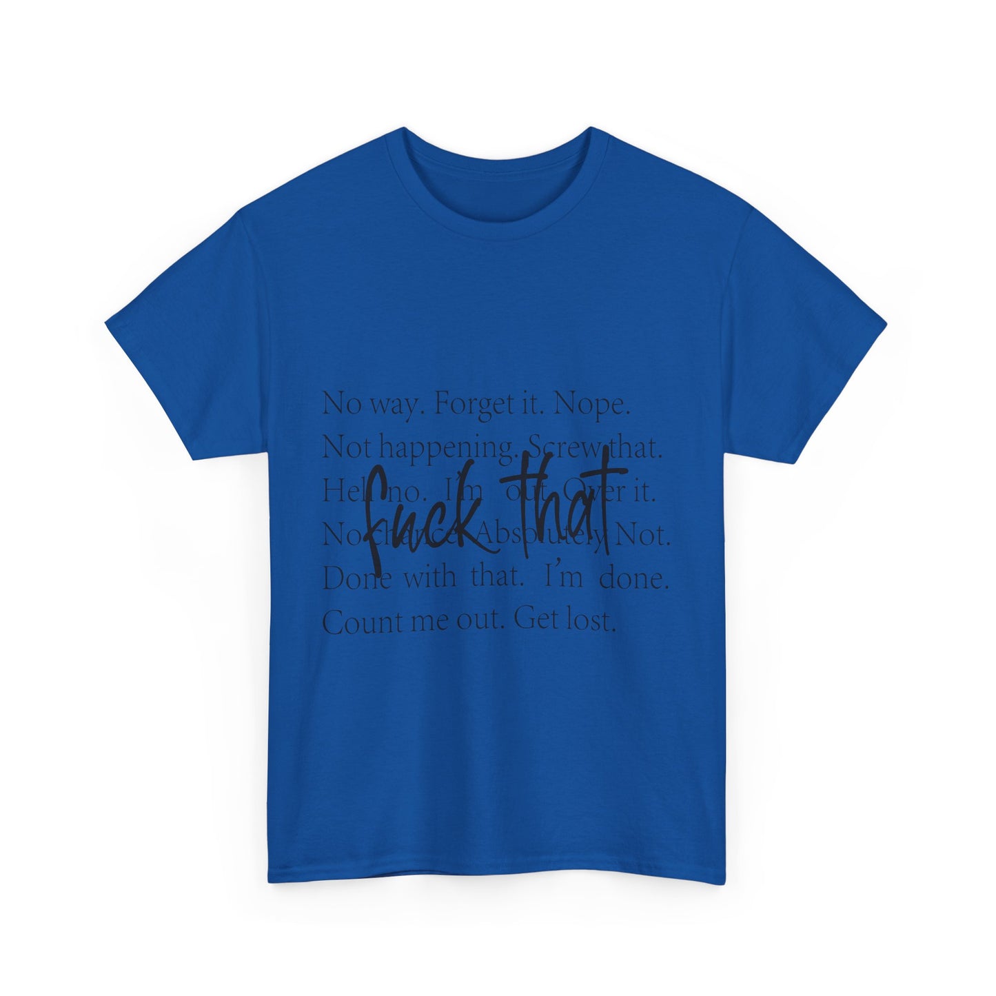 Fuck That T-Shirt - Funny Anti-Meeting WFH Tee