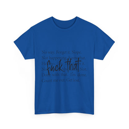 Fuck That T-Shirt - Funny Anti-Meeting WFH Tee