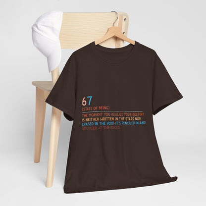 67 State of Being Shirt - Aesthetic Definition Tee