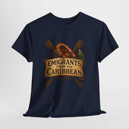 Emigrants from the Caribbean - Funny Pirate-Style Tropical Escape T-Shirt
