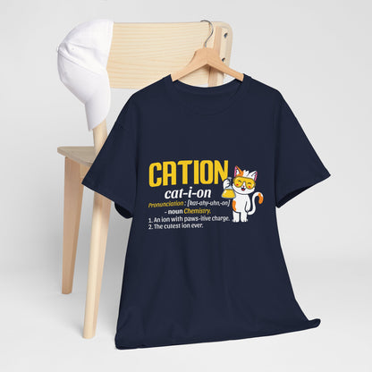 CATION cat-i-on Shirt - Funny Chemistry Cat Tee