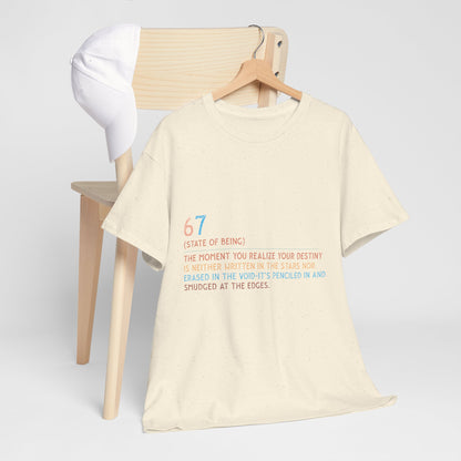 67 State of Being Shirt - Aesthetic Definition Tee