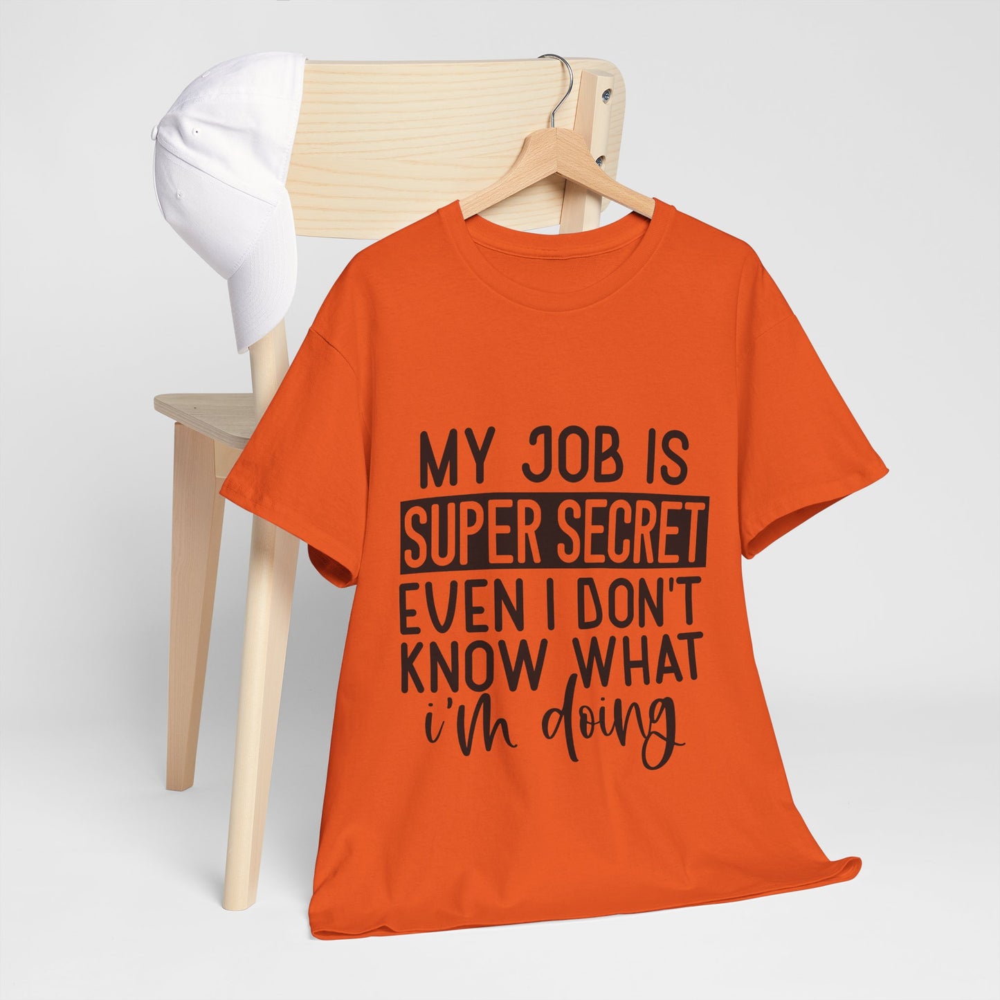 My Job Is Super Secret T-Shirt - Office Sarcasm Tee