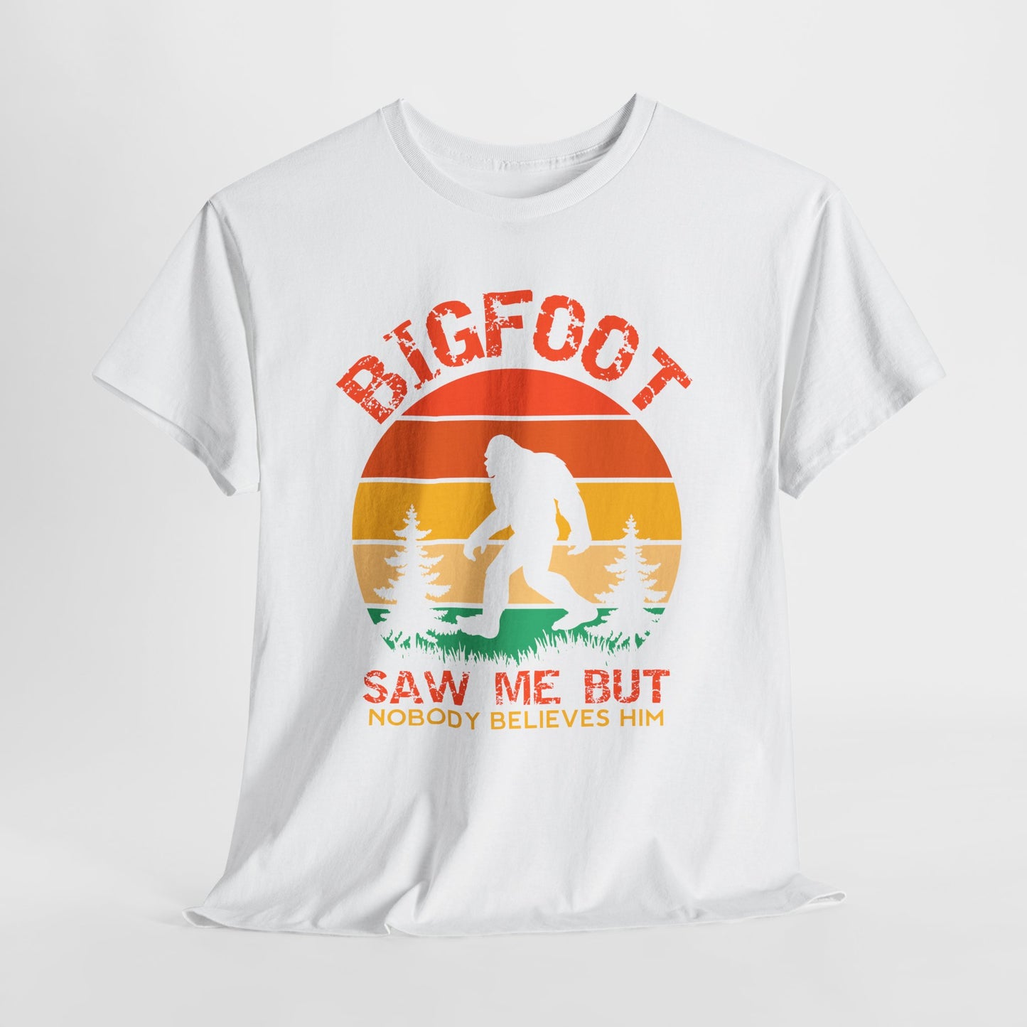 Bigfoot Saw Me But Nobody Believes Him T-Shirt - Retro Camping Cryptid Tee
