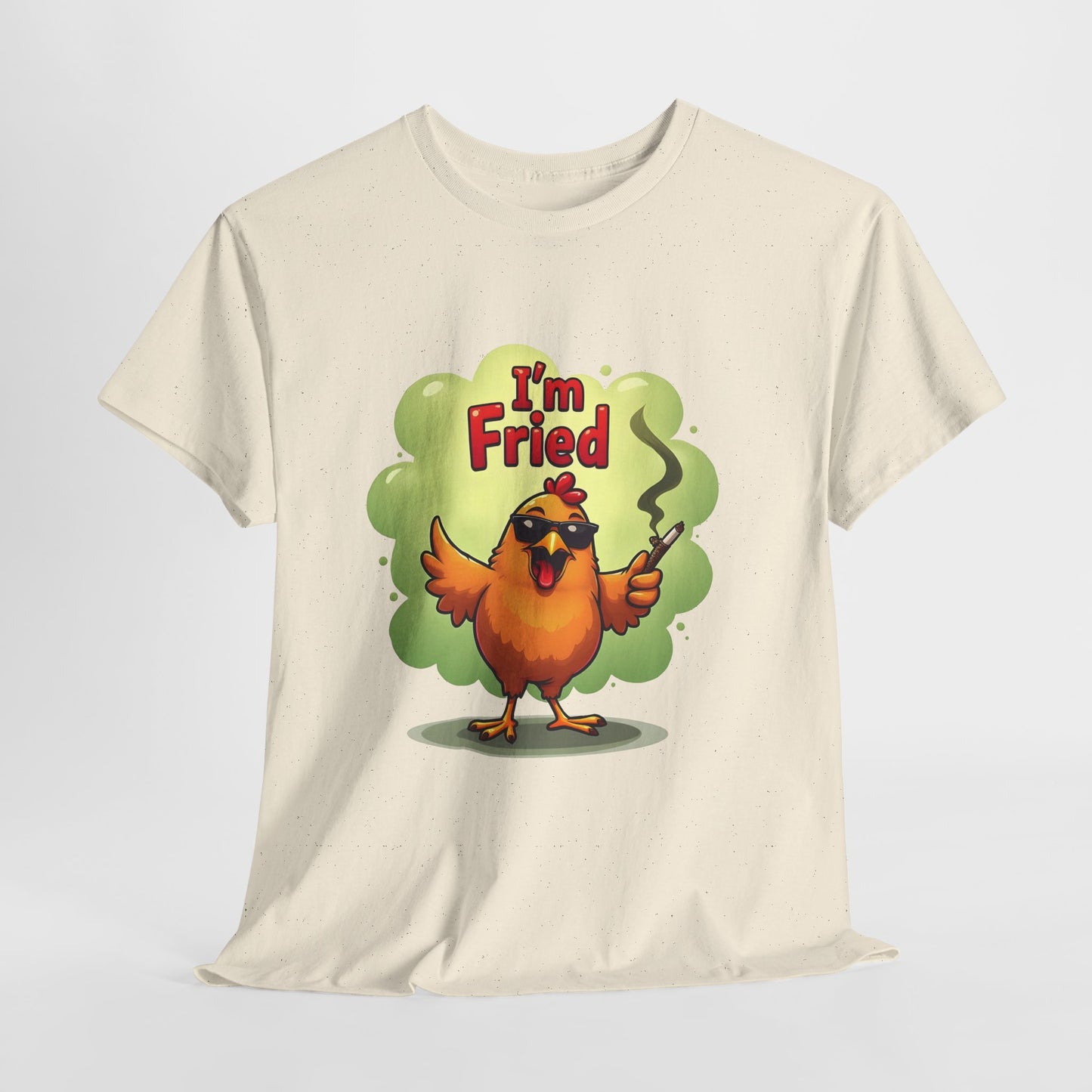 I'm Fried Chicken T-Shirt - Funny 420 Stoner Tee