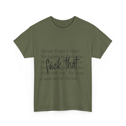 Fuck That T-Shirt - Funny Anti-Meeting WFH Tee
