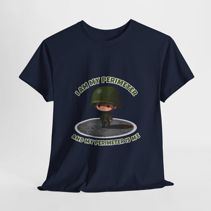 I Am My Perimeter Shirt – Funny Tactical Military Humor Tee