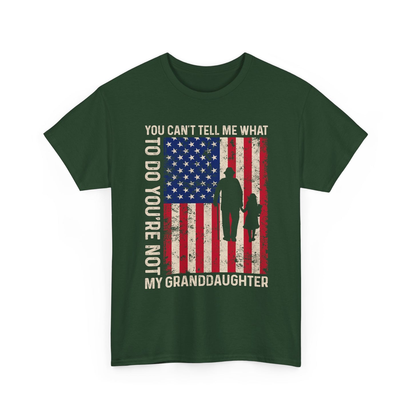 You Cannot Tell Me What To Do T-Shirt - Grandpa & Granddaughter Patriotic Tee