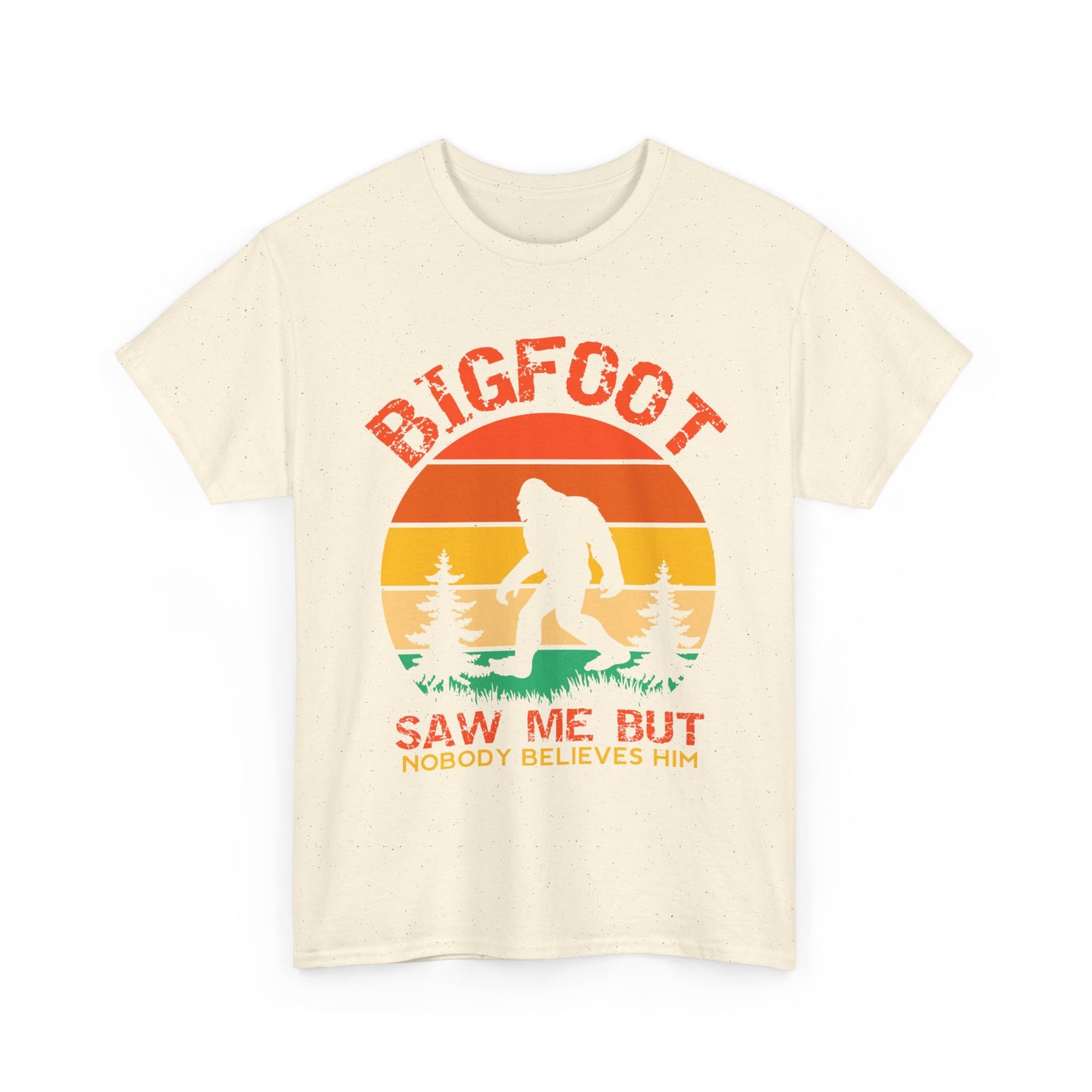 Bigfoot Saw Me But Nobody Believes Him T-Shirt - Retro Camping Cryptid Tee