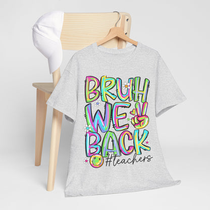 Bruh We Back Teacher T-Shirt | Funny Groovy Rainbow Back to School Tee