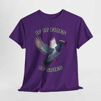 If It Flies It Spies Shirt - Pigeon Surveillance Meme Tee