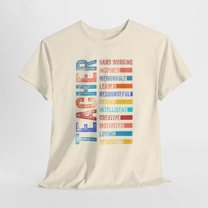 TEACHER Acronym Shirt - Colorful Back to School Gift for Teachers, Appreciation Tee, Educator Staff T-Shirt
