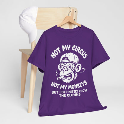 Not My Circus Not My Monkeys Shirt - Sarcastic Monkey Tee