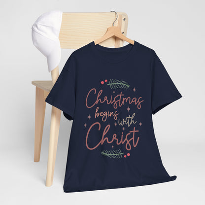Christmas Begins with Christ Shirt - Hand-Lettered Nativity Faith Gift