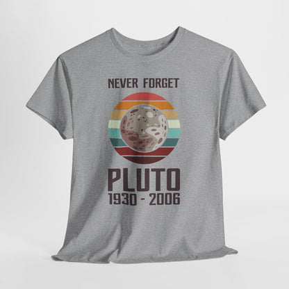 Never Forget Pluto 1930–2006 Retro Planet Graphic Tee