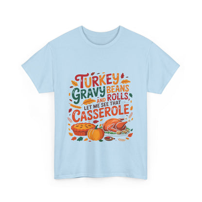 Thanksgiving Casserole T-Shirt - Funny Turkey Gravy Beans & Rolls Foodie Tee