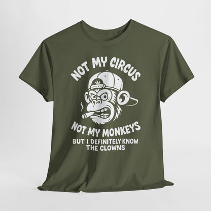 Not My Circus Not My Monkeys Shirt - Sarcastic Monkey Tee