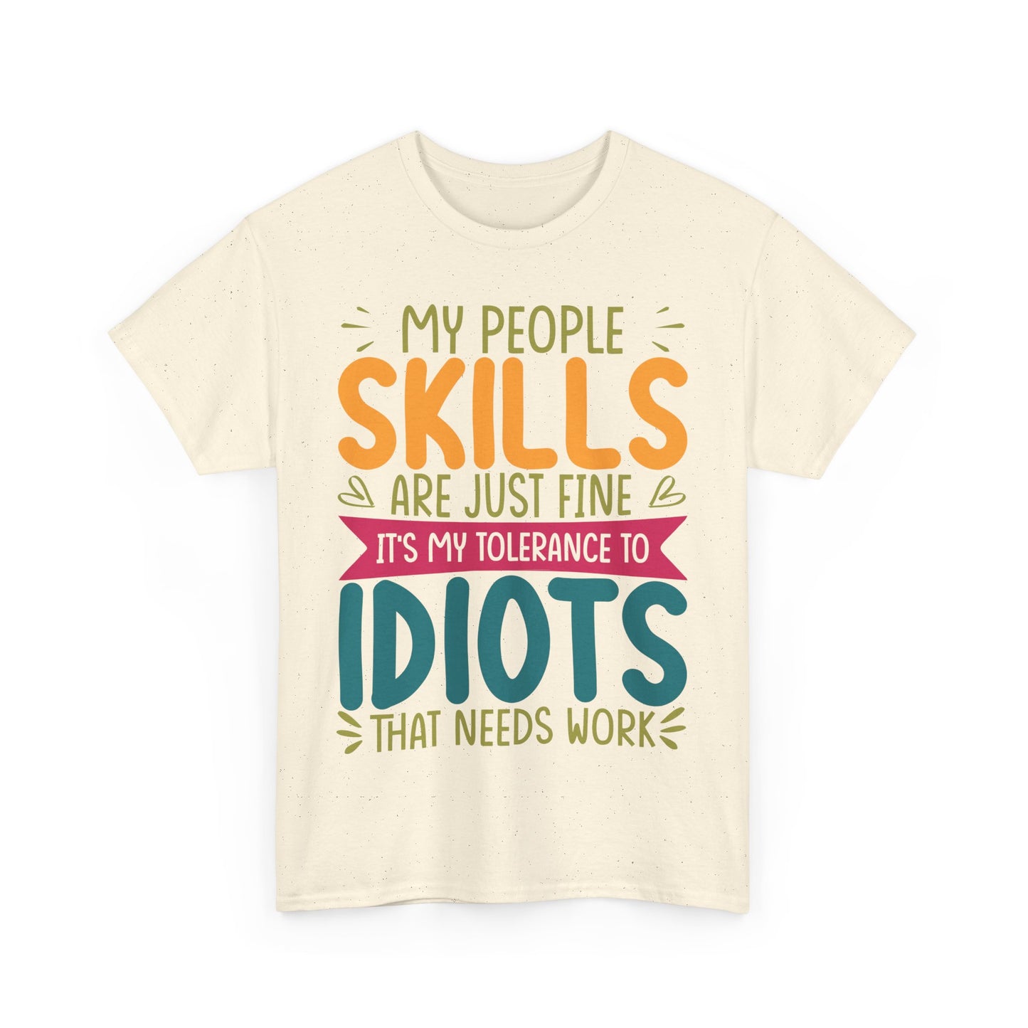 My People Skills Are Fine T-Shirt - Office Sarcasm Tee