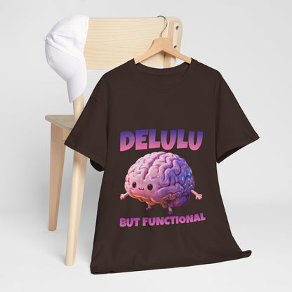 Delulu But Functional Shirt – Funny Kawaii Mental Health Humor Tee