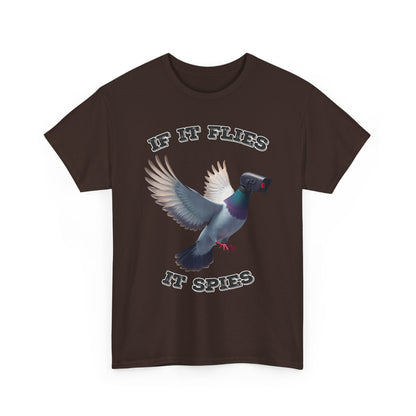 If It Flies It Spies Shirt - Pigeon Surveillance Meme Tee