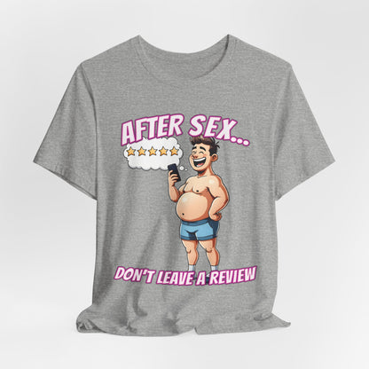 After Sex Don't Leave a Review Shirt - Funny 5 Star Guy Cartoon Tee - Sarcastic Dating Humor T-Shirt for Men