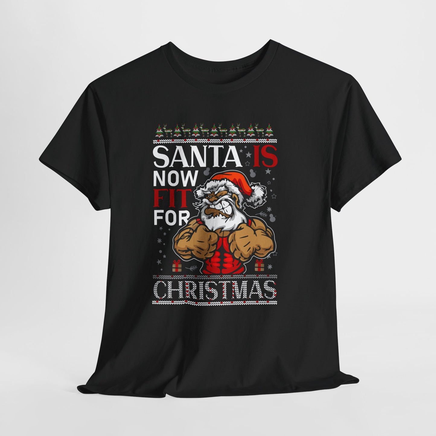 Santa Is Now Fit for Christmas Shirt – Funny Muscle Santa Gym Holiday Tee