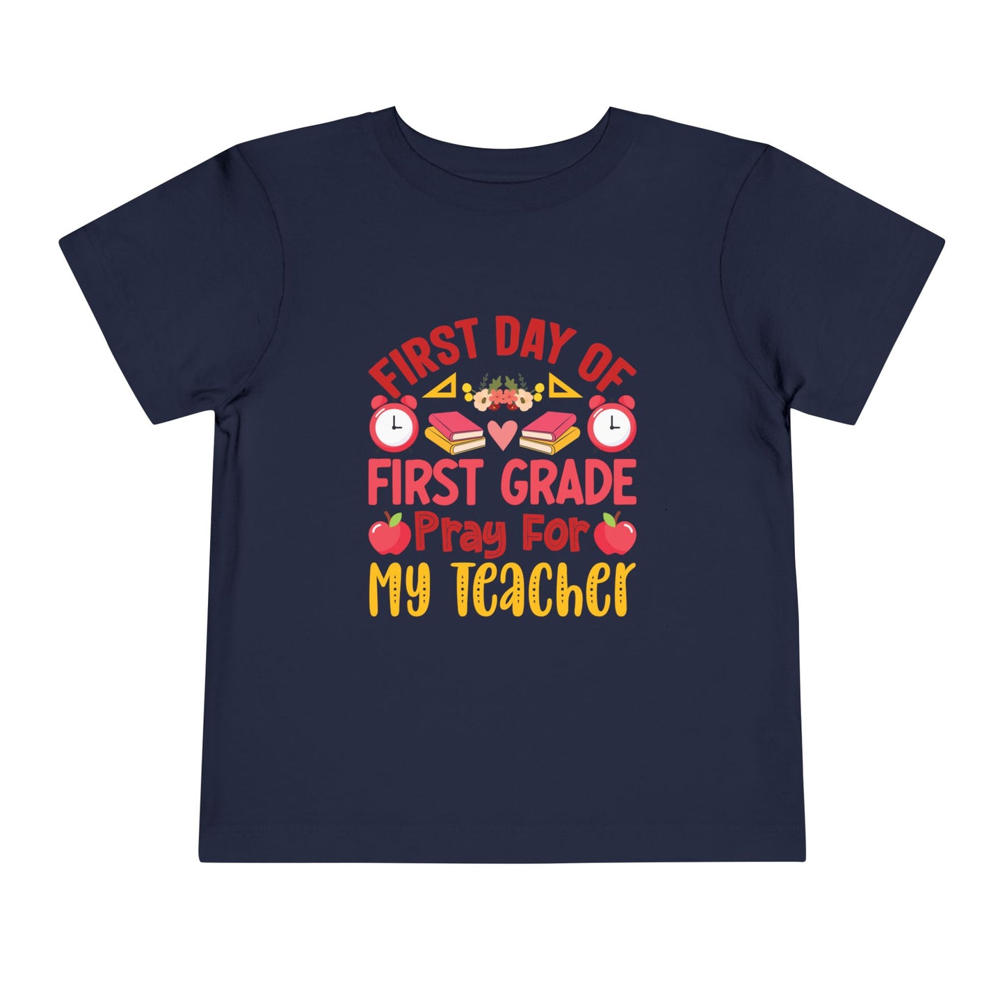 First Day of First Grade Shirt - Funny Toddler Back to School Tee, Pray for My Teacher T-Shirt, 1st Grade Humor Gift