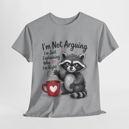 I'm Not Arguing Raccoon Coffee T-Shirt - Funny Caffeine Tee