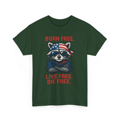 Born Live Die Free T-Shirt - Patriotic Liberty USA Pride Tee