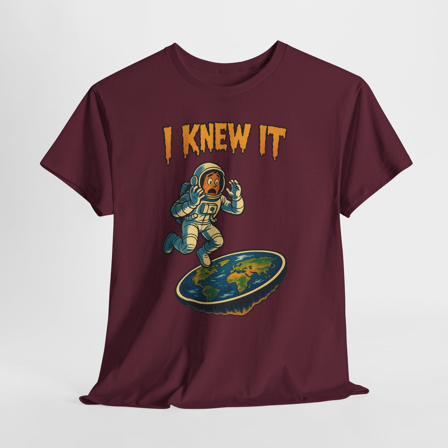 I Knew It Flat Earth Shirt - Funny Astronaut Meme Tee