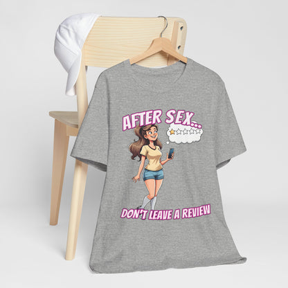 After Sex Don't Leave a Review Shirt - Funny Female Cartoon Tee - Sarcastic Post Hookup Humor T-Shirt for Women